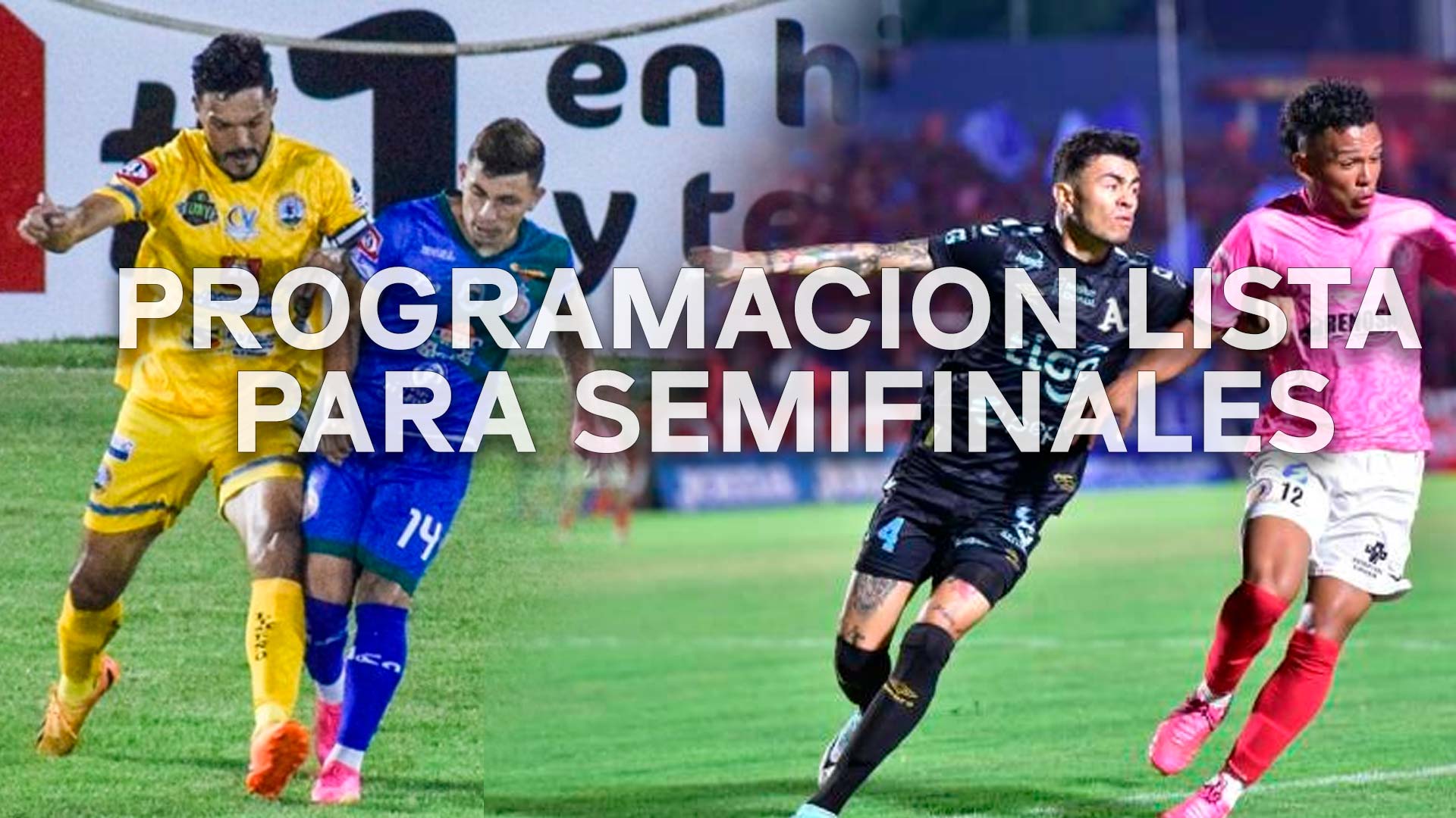 Semifinales El Salvador 2024 Ya tenemos programación oficial